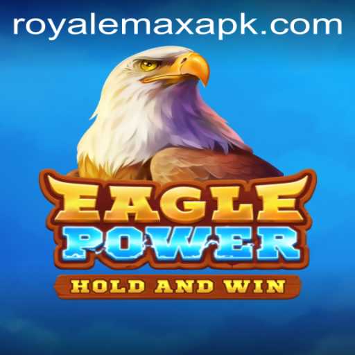 EaglePower Soars with ROYALEMAX: A Thrilling Adventure Awaits