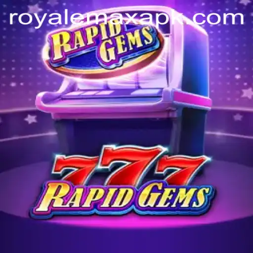 Experience the Excitement of RapidGems777 with ROYALEMAX